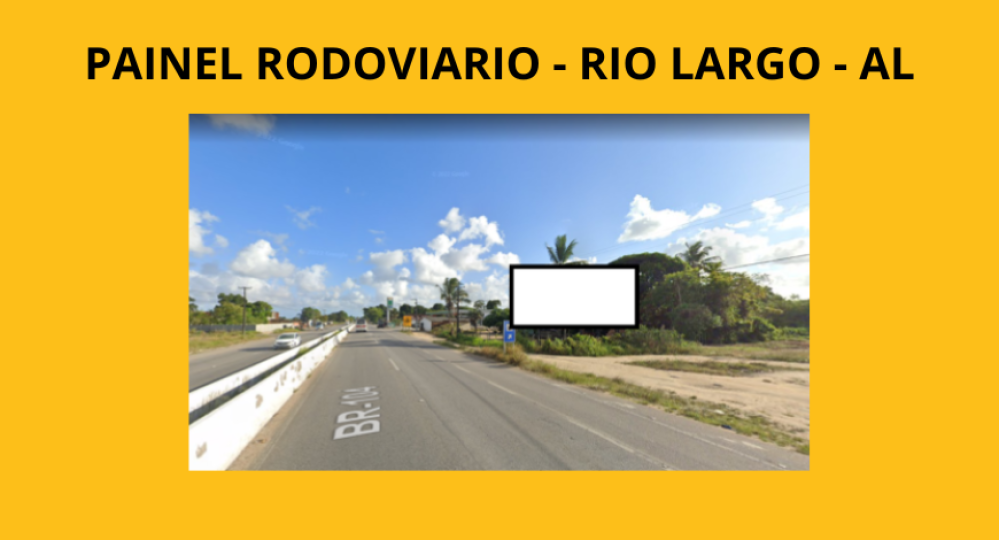 PAINEL RODOVIARIO NA BR-104 EM RIO LARGO