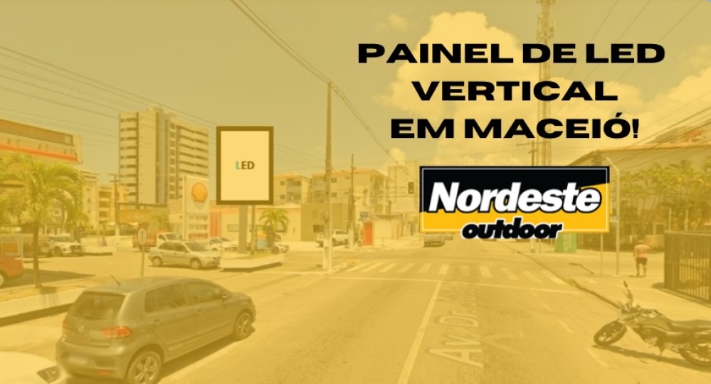 PAINEL DE LED VERTICAL EM MACEIÓ: ANUNCIE JÁ! 