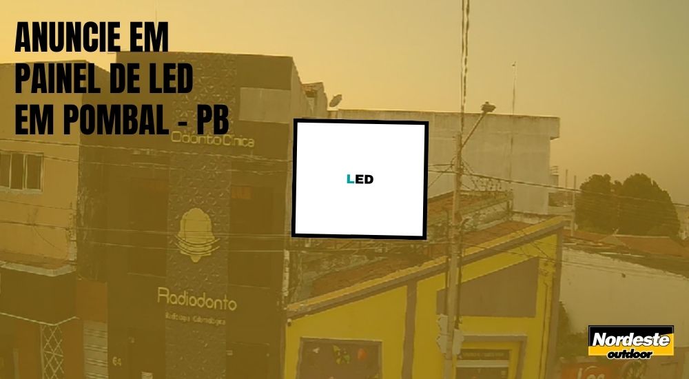 PAINEL DE LED EM POMBAL - PB