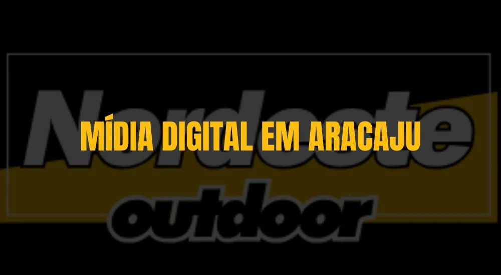 MÍDIA DIGITAL EM ARACAJU