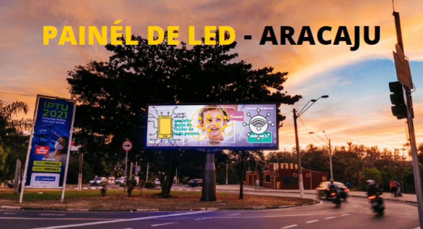 ANUNCIAR EM PAINEL DE LED EM ARACAJU