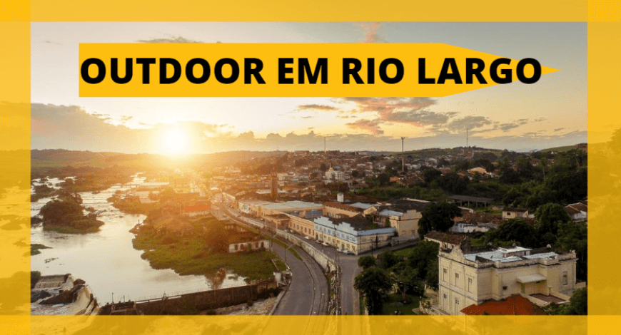 ANUNCIE OUTDOOR EM RIO LARGO