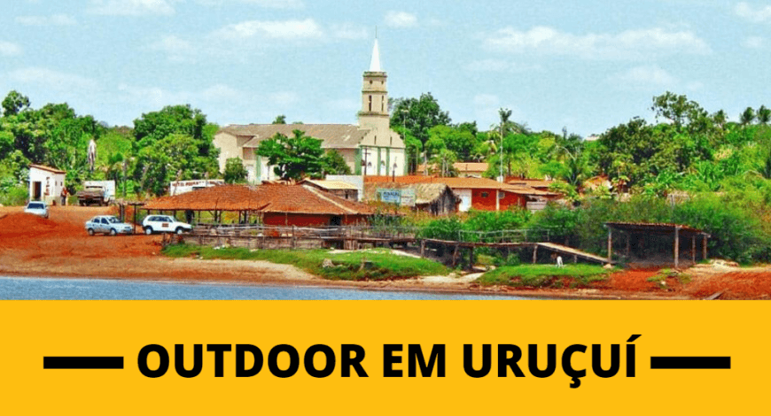 ANUNCIE OUTDOOR EM URUÇUÍ