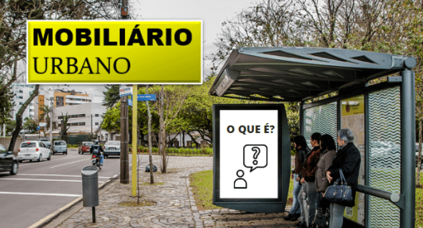 O QUE É MOBILIÁRIO URBANO?