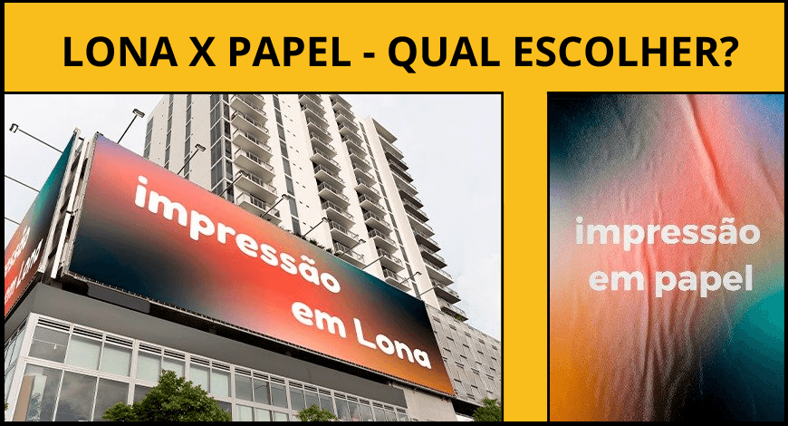 QUAL ESCOLHER: LONA X PAPEL